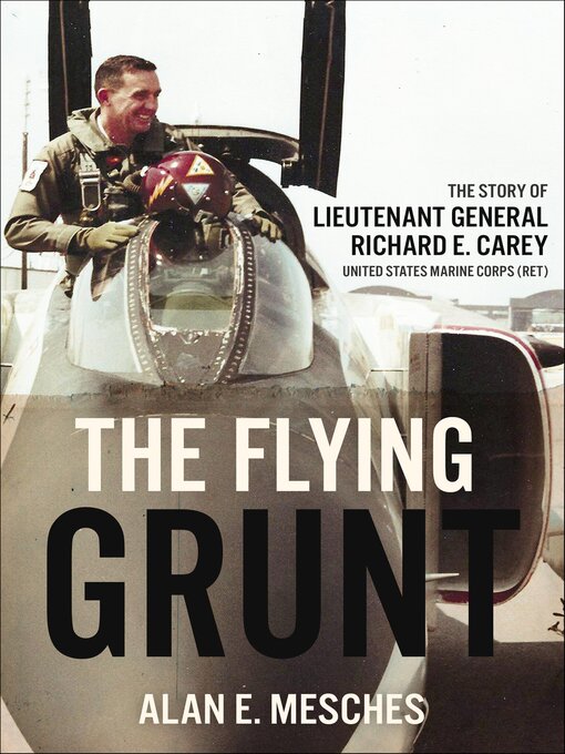 Title details for The Flying Grunt by Alan E. Mesches - Available